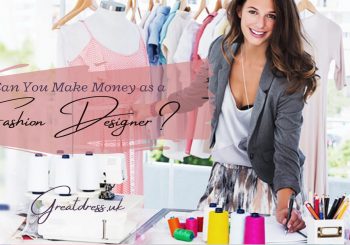 Can You Make Money as a Fashion Designer?