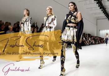 Fashion Shows: Not Just for the Rich and Famous Anymore