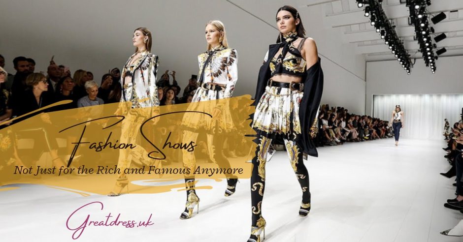 Fashion Shows: Not Just for the Rich and Famous Anymore