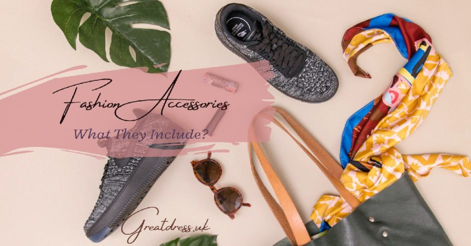 Fashion Accessories: What They Include