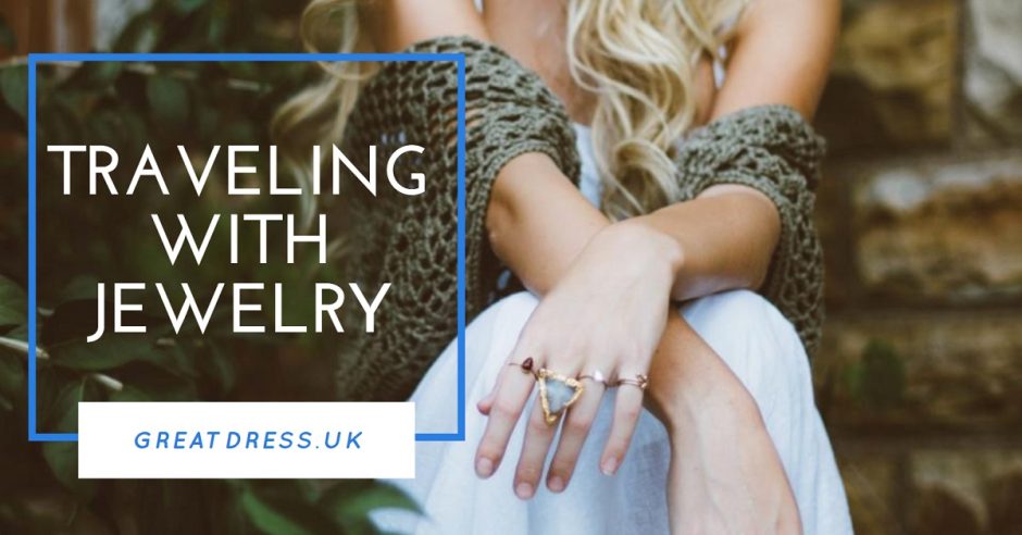 Traveling with Jewelry