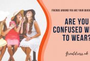 Are You Confused What to Wear?