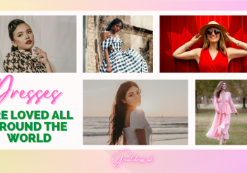 Dresses Are Loved All Around the World