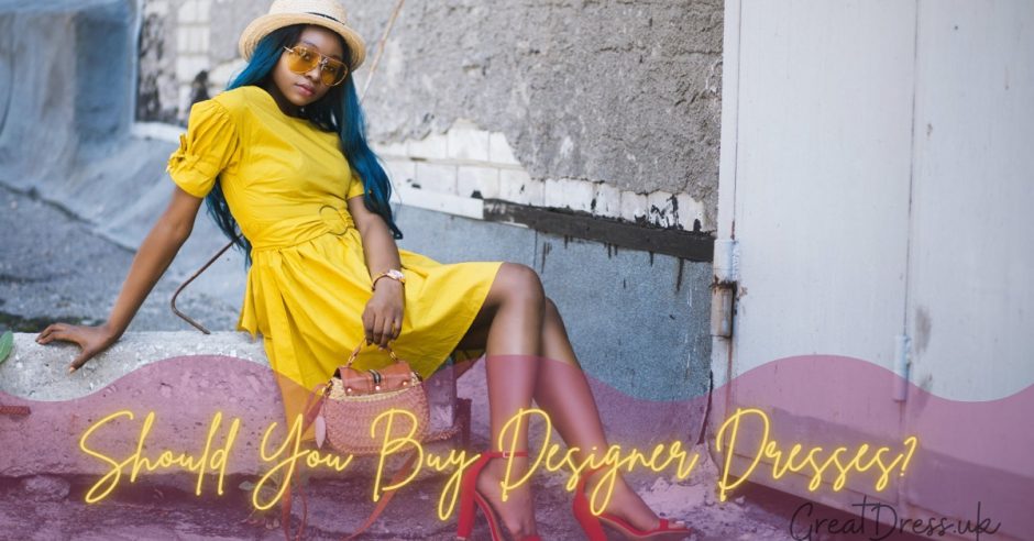 Should You Buy Designer Dresses?