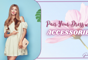 Pair Your Dress with Accessories