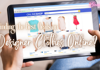 Finding the Best Deals on Designer Clothes Online?