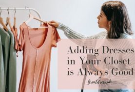 Adding Dresses in Your Closet is Always Good