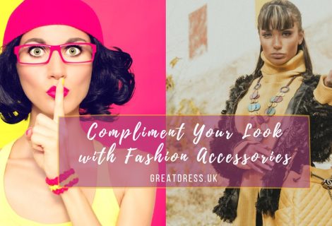 Compliment Your Look with Fashion Accessories