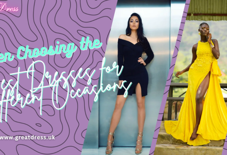When Choosing the Best Dresses for Different Occasions
