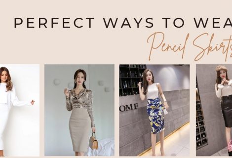 Perfect Ways To Wear Pencil Skirts