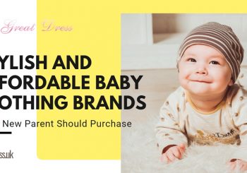 Stylish And Affordable Baby Clothing Brands Every New Parent Should Purchase