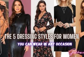 The 5 Dressing Styles For Women You Can Wear In Any Occasion