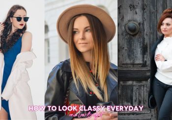 How To Look Elegant And Classy Everyday On A Low Budget