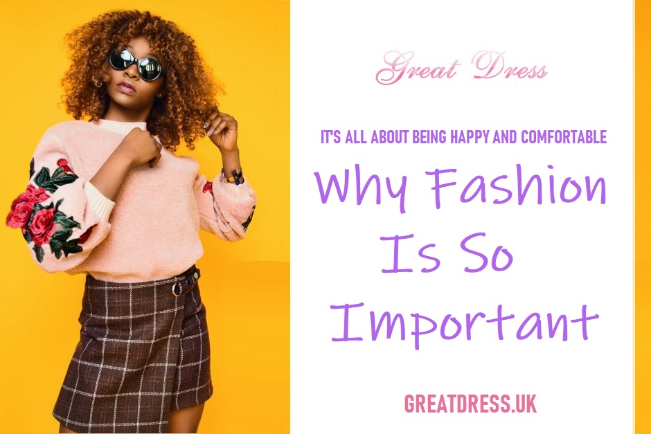 Why Fashion Is So Important