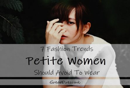 7 Fashion Trends Petite Women Should Avoid To Wear