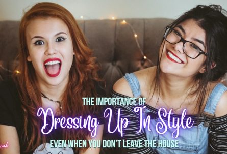 The Importance Of Dressing Up In Style Even When You Don’t Leave The House