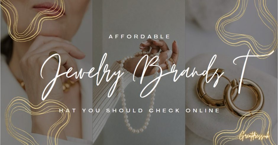 Affordable Jewelry Brands That You Should Check Online