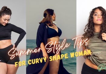 Summer Style Tips For Curvy Shape Woman