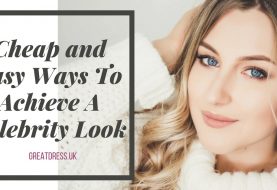 Cheap and Easy Ways To Achieve A Celebrity Look