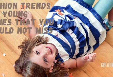 Fashion Trends For Young Ladies That You Should Not Miss