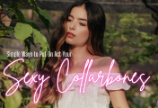 Simple Ways to Put On Act Your Sexy Collarbones