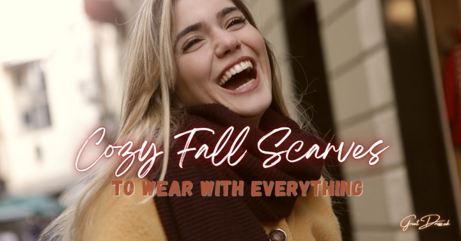 Cozy Fall Scarves To Wear With Everything