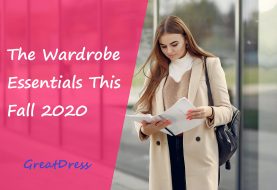 The Wardrobe Essentials This Fall 2020