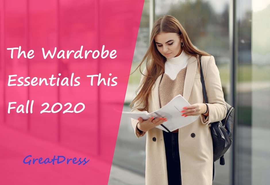 The Wardrobe Essentials This Fall 2020