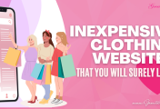 Inexpensive Clothing Websites That You Will Surely LOVE