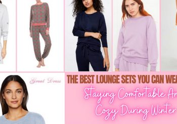 The Best Lounge Sets You Can Wear While Staying Comfortable And Cozy During Winter