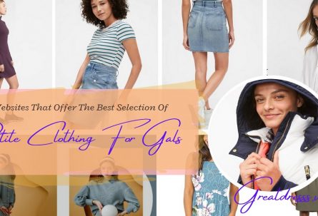 Popular Websites That Offer The Best Selection Of Petite Clothing For Gals