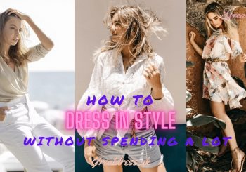 How to Dress in Style without Spending a Lot