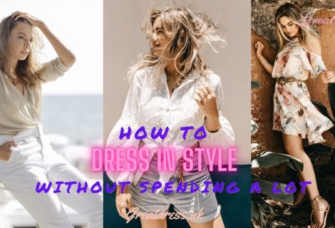 How to Dress in Style without Spending a Lot