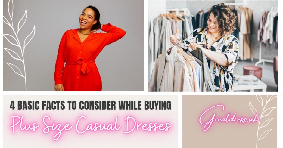 4 Basic Facts to Consider While Buying Plus Size Casual Dresses