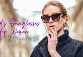 Trendy Sunglasses for Women That Never Gets Old