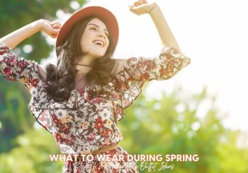 What To Wear During Spring