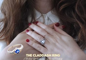 The Claddagh Ring: A Timeless Symbol of Love, Loyalty, and Friendship