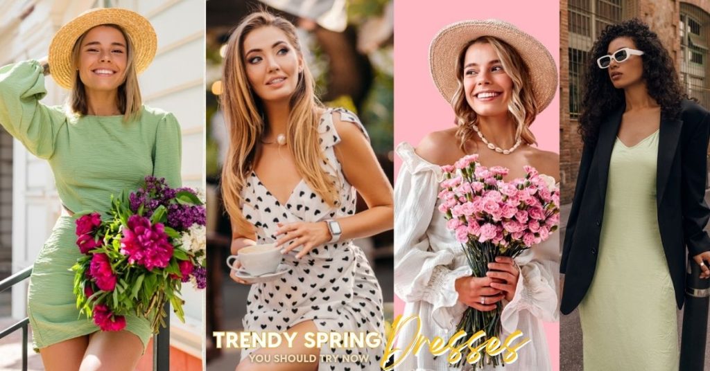 17 Trendy Spring Dresses You Should Try Now