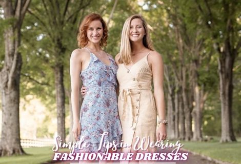Simple Tips for Wearing Fashionable Dresses: A Style Guide for Every Woman