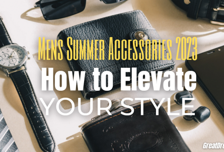Mens Summer Accessories 2023: How to Elevate Your Style