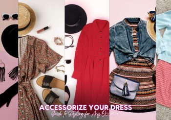How to Accessorize Your Dress for Any Occasion