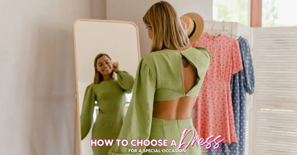 How to Choose a Dress for a Special Occasion - Great Dress