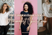 The Fashion Basics for a Minimalist Chic Look