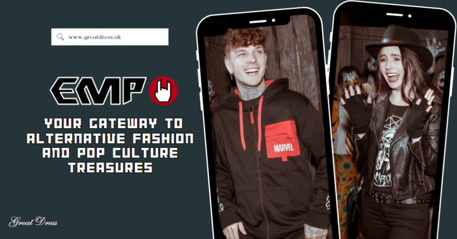 EMP: Your Gateway to Alternative Fashion and Pop Culture Treasures