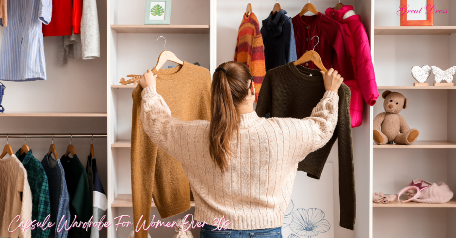 Building A Capsule Wardrobe For Women Over 30’s