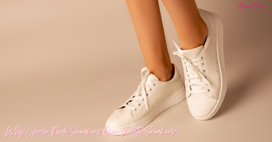 Best Nude Sneakers for a Refreshing Twist