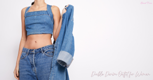 Double Denim Outfit for Women