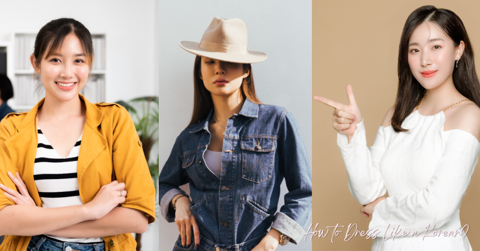 How to Dress Like a Korean: Nailing the Trendy and Versatile Style