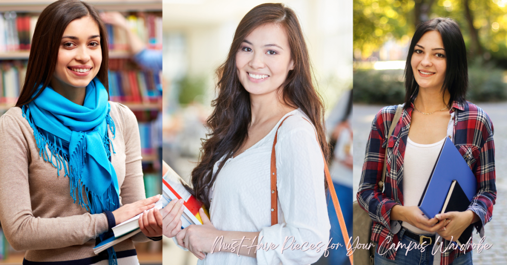 Must-Have Pieces for Your Campus Wardrobe