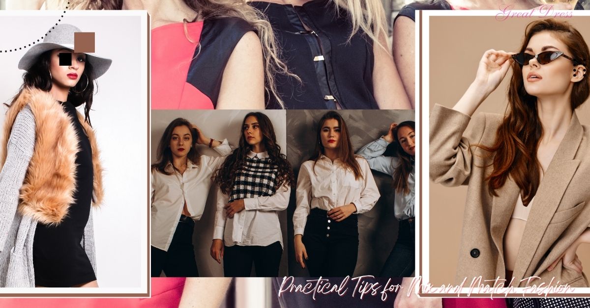 Practical Tips for Mix and Match Fashion